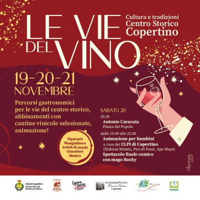 1^ RASSEGNA ENOGASTRONOMICA LE VIE DEL VINO DAL 19 AL 21 NOVEMBRE...