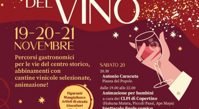 1^ RASSEGNA ENOGASTRONOMICA LE VIE DEL VINO DAL 19 AL 21 NOVEMBRE...