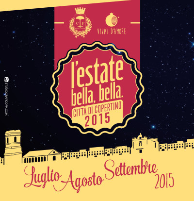 L'ESTATE BELLA BELLA - COPERTINO 2015