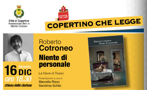 COPERTINO CITTA' CHE LEGGE - ROBERTO COTRONE PRESENTA IL ROMANZO "NIENTE DI PERSONALE"