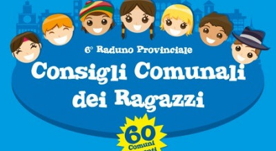 6° RADUNO PROVINCIALE CONSIGLI COMUNALI DEI RAGAZZI