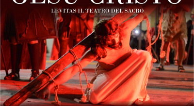 TU.... NOI...  LA PASSIONE DI GESU' CRISTO  Levitas il teatro del Sacro